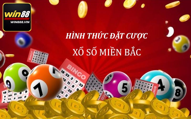 Chi tiết những hình thức đặt cược xổ số miền bắc